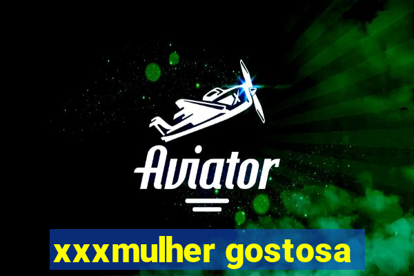 xxxmulher gostosa